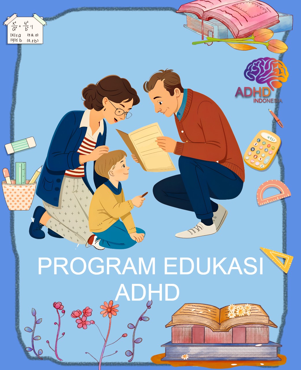 Program ADHD Indonesia Kabupaten Kubu Raya Edukasi Dini ADHD untuk Orang Tua