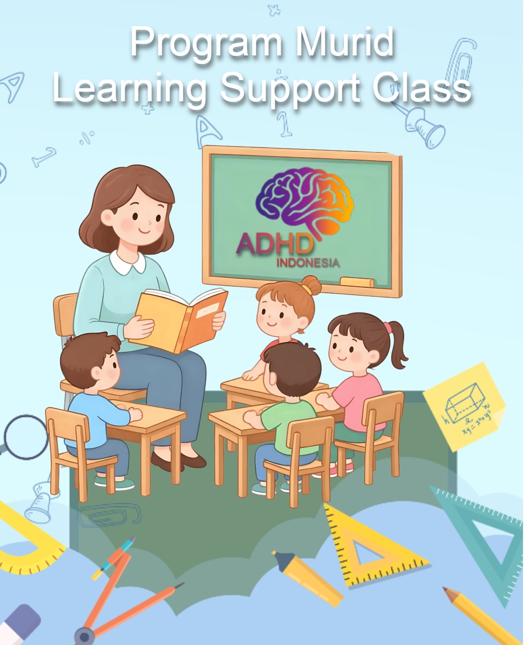 Program ADHD Indonesia Kabupaten Kubu Raya Kelas Pendampingan Belajar (Learning Support Class)